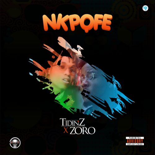Nkpofe by Tidinz & Zoro