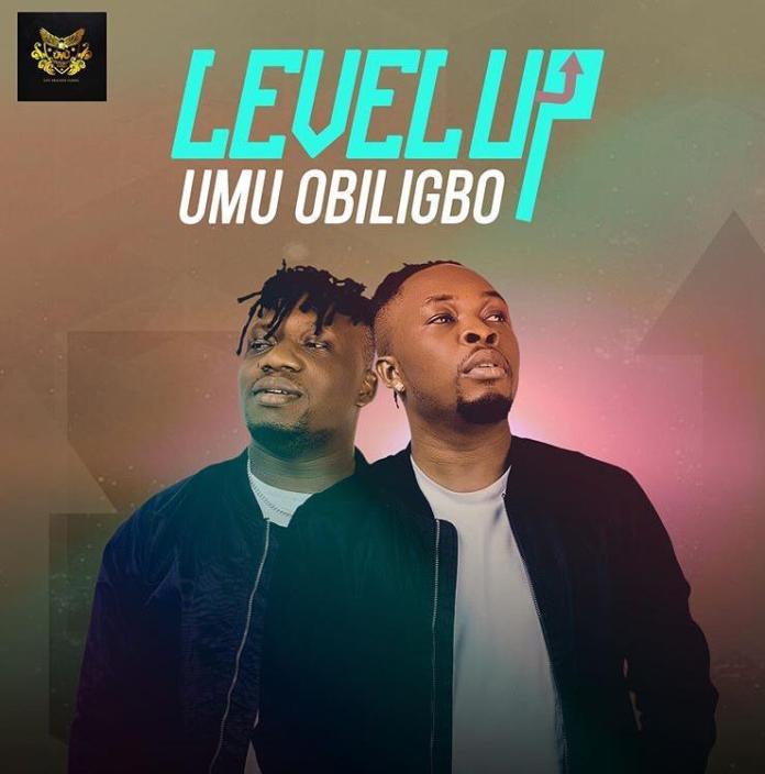 Umu Obiligbo Level Up Full Album Download