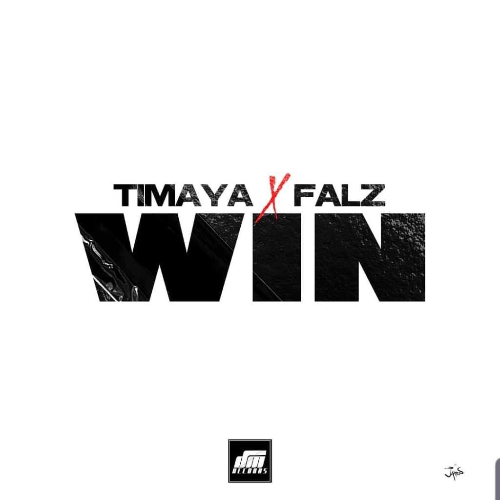 Timaya ft Falz Win