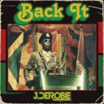 Back It by J Derobie Mp3 Download