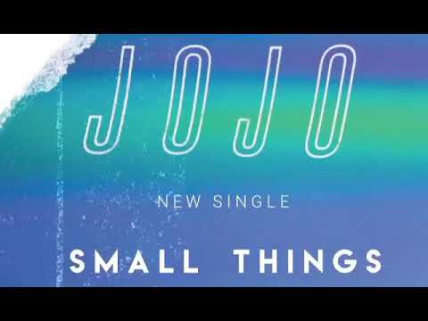 JoJo – Small Things