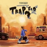 Yung6ix Introduction to Trapfro Album Artwork