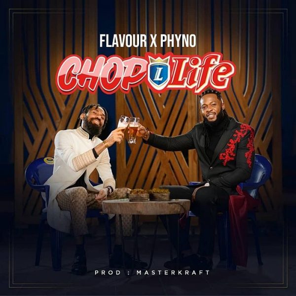 Flavour ft Phyno Chop Life