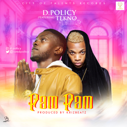 D. Policy ft. Tekno – Pam Pam