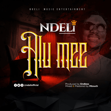 Ndeli – “Alu Mee”