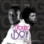 FlyBoi Ft Jhybo – Young Boy