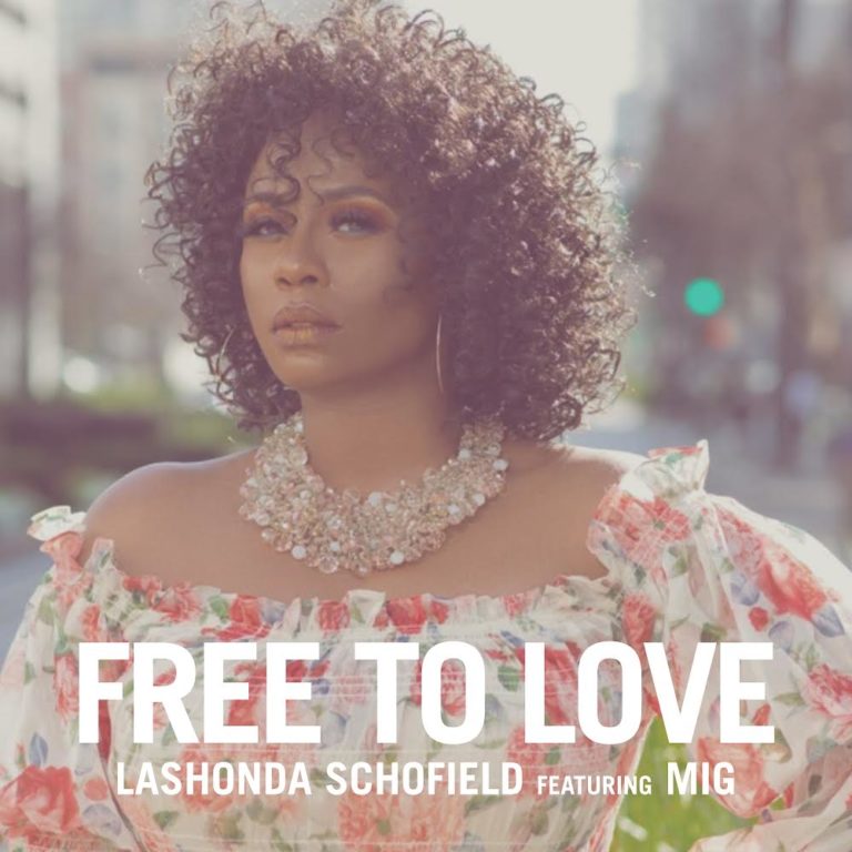 LaShonda Schofield Ft MIG – Free To Love