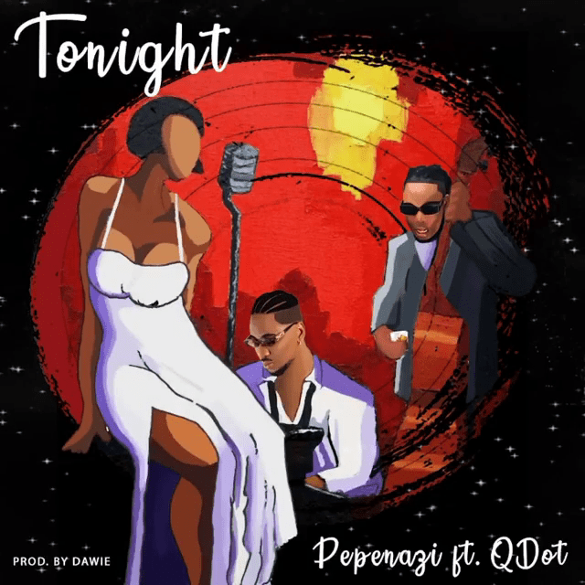 Pepenazi Tonight ft Qdot free audio download