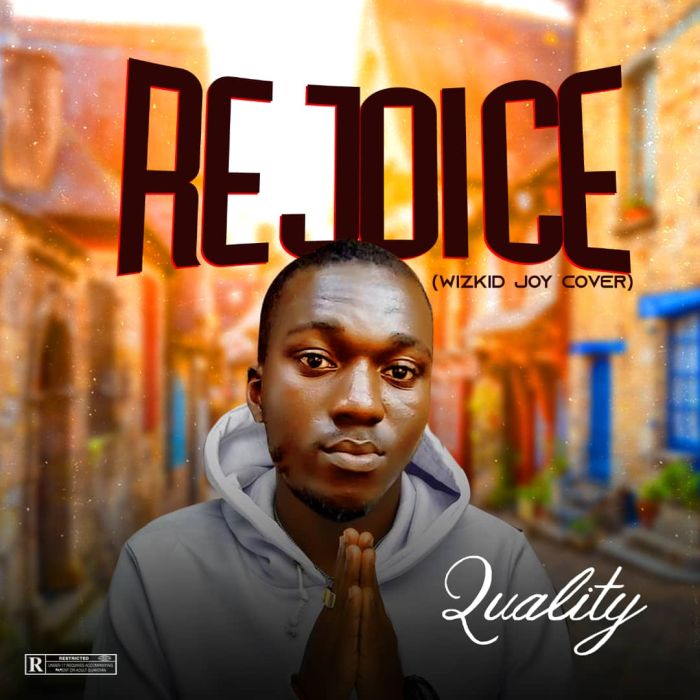 Quality Rejoice Wizkid Cover