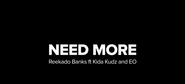 Reekado banks ft Kida Kudz & EO – Need More