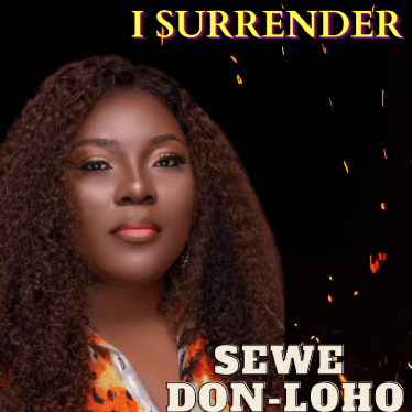 Sewe Don Loho – I Surrender