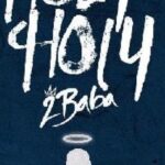 2baba – Holy Holy
