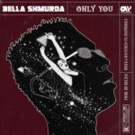 Bella Shmurda Only You Artwork 768x768 1