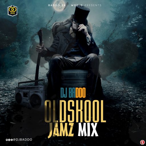 DJ Baddo – Oldskool Jamz Mix