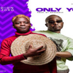 Godion – Only You ft Zoro