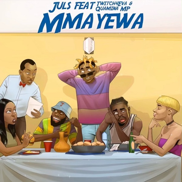 Juls ft. Twitch4eva Quamina MP – Mmayewa
