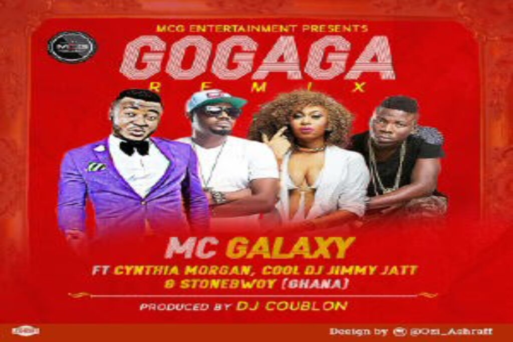 MC Galaxy ft Stonebwoy X Cynthia Morgan X DJ Jimmy Jatt – Go Gaga Remix