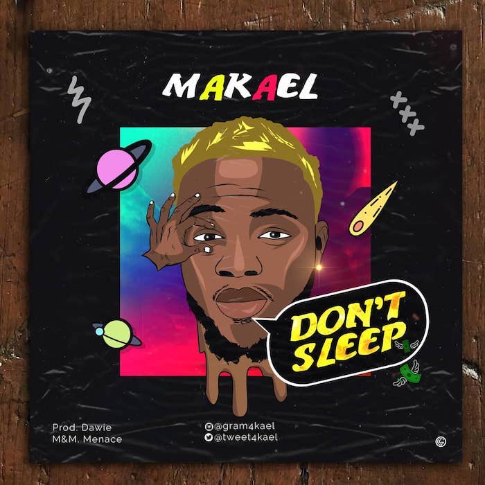 Makael – Dont Sleep