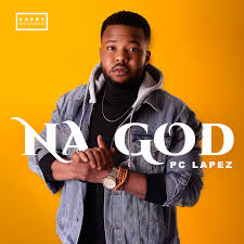 PC Lapez – Na God