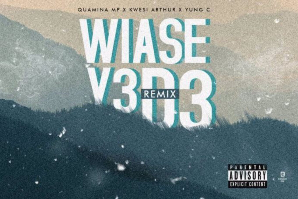 Quamina MP – Wiase Y3 D3 ft Kwesi Arthur X Yung C