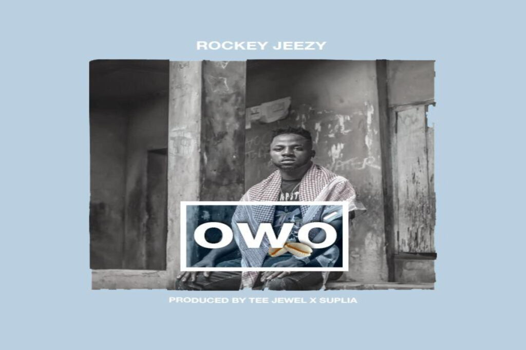 Rockey Jeezy – Owo