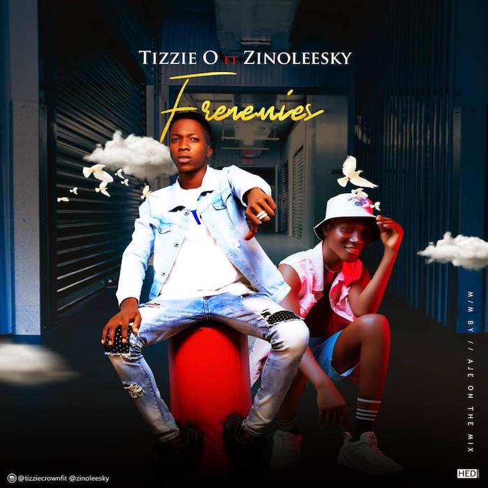 Tizzie O x Zinoleesky – Frenemies