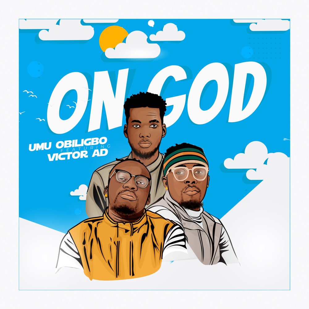 Umu obiligbo ft Victor ad – On God
