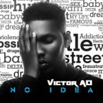 Victor AD – No Idea