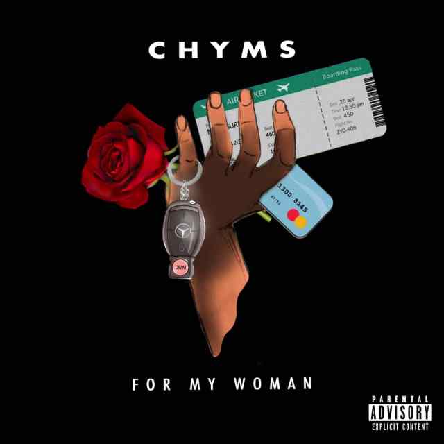 Chyms – For My Woman