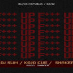 DJ Slim – F Up ft Shaker X Kojo Cue