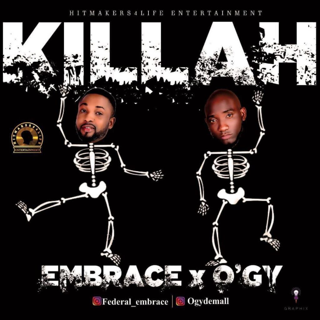 Embrace Ft. Ogy – Killah