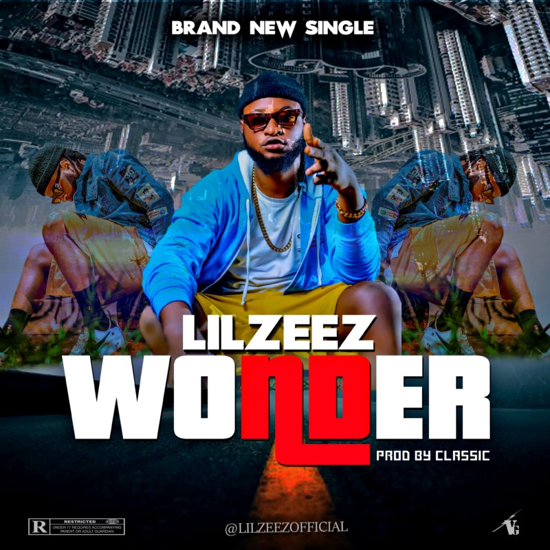 Lil Zeez – “Wonder”