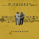 M.anifest ft Burna Boy – Tomorrow