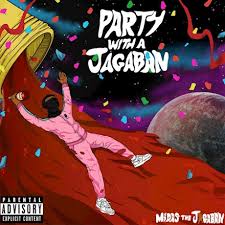 Midas The Jagaban – Party With A Jagaban