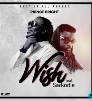 Prince Bright ft Sarkodie – Wish