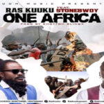 Ras Kuuku ft Stonebwoy – One Africa