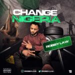 Robby Law – Change Nigeria