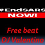 Freebeat: DJ Valentino - End Sars (Wizkid x Tekno x Flavour Afrobeat Type Beat)