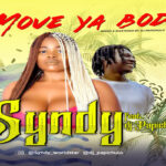 Syndy ft DJ Papichulo – Move Ya Body