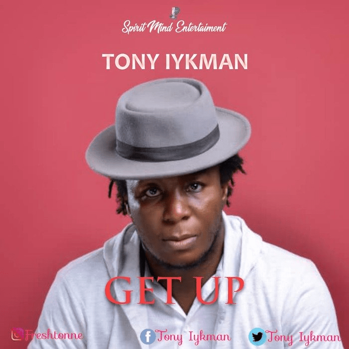 Tony Iykman – Get Up