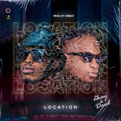 2kay Ft. Daed Location Mp3 Download
