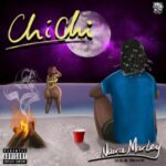 Naira Marley – Chichi (Lyrics)