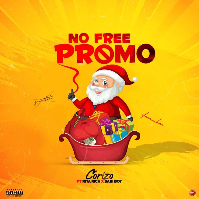 Corizo Ft. Sabi boy & Rita rich – No Free Promo (Mp3 Download)