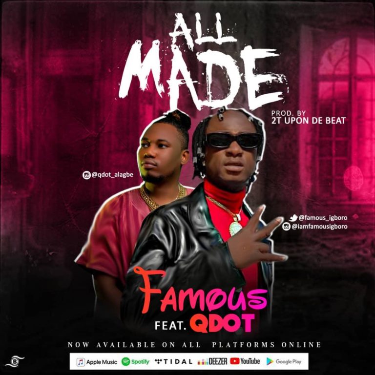 Famous Ft. Qdot All Made Mp3 Download