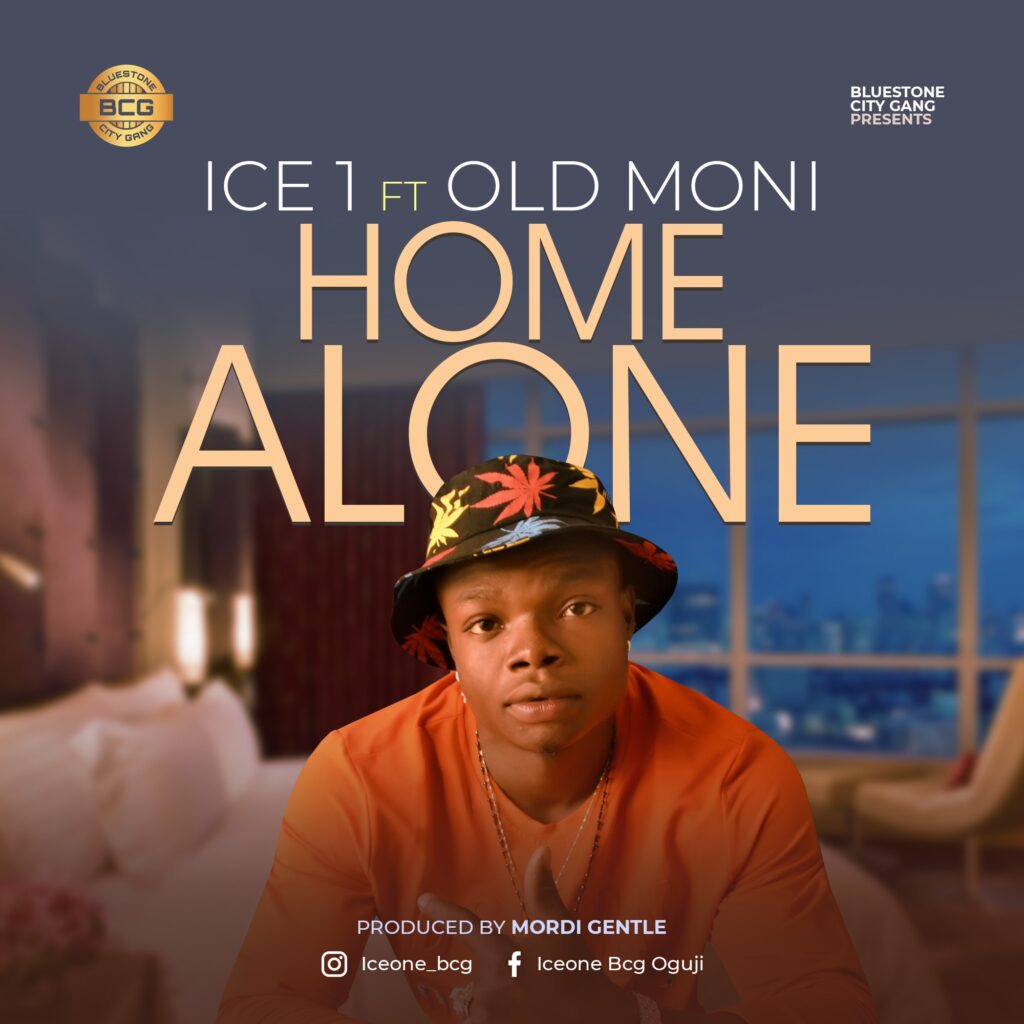 Ice 1 – Home Alone ft Old Moni (Mp3 Download)