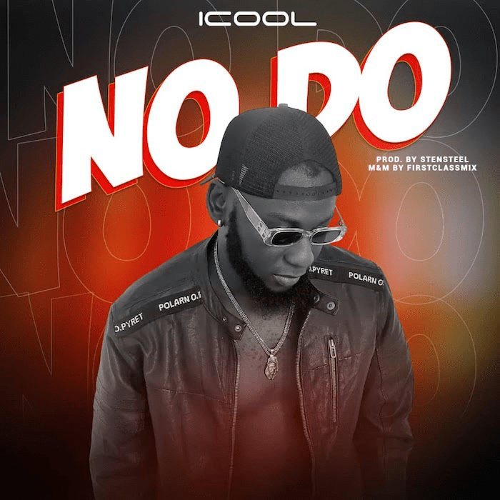 Icool – No Do (Mp3 Download)