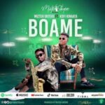 Mizter Okyere ft Kofi Kinaata Boame Mp3 Download