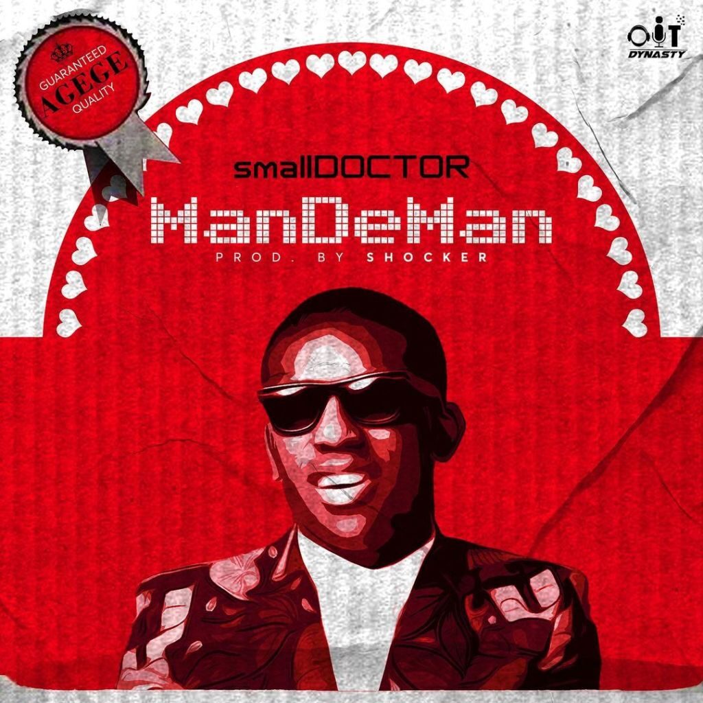 Small Doctor ManDeMan Mp3 Download