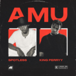 Spotless Ft. King Perryy – Amu (Mp3 Download)