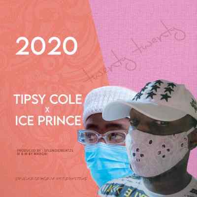 Tipsy Cole Ft. Ice Prince 2020 Mp3 Download